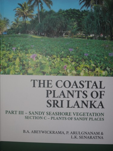 F - The Coastal Plants of Sri Lanka - Part III - Sandy Seashore Vegetation - Section C - Plants of Sandy Places